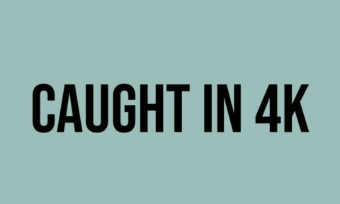 What Does Caught In 4K Mean? - Meaning, Uses and More - FluentSlang