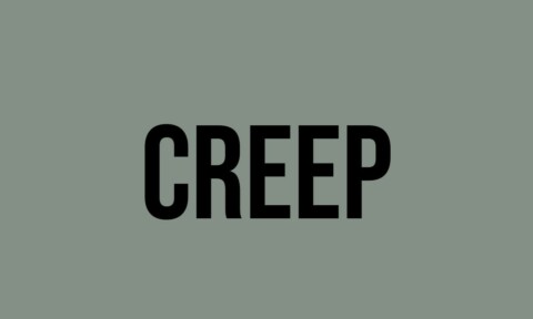 What Does Creep Mean? - Meaning, Uses and More - FluentSlang