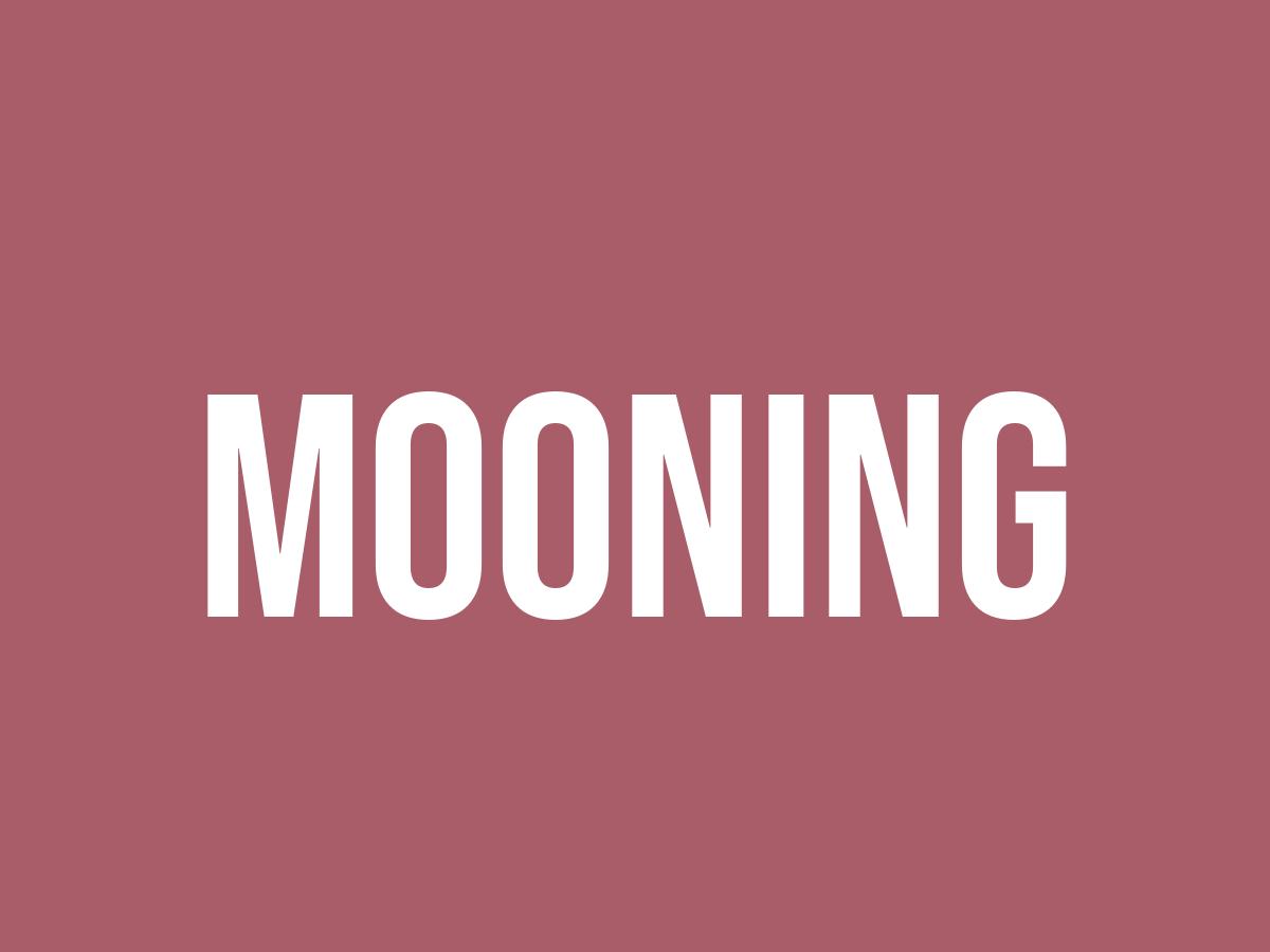 What Does Mooning Mean? - Meaning, Uses and More - FluentSlang