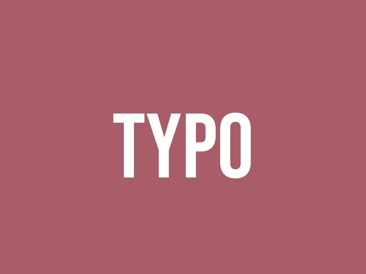 What Does Typo Mean? - Meaning, Uses and More - FluentSlang